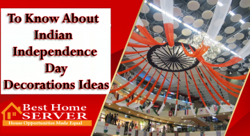 To Know About Indian Independence Day Decorations Ideas