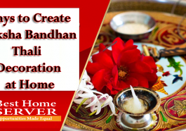 Ways to Create Raksha Bandhan Thali Decoration at Home
